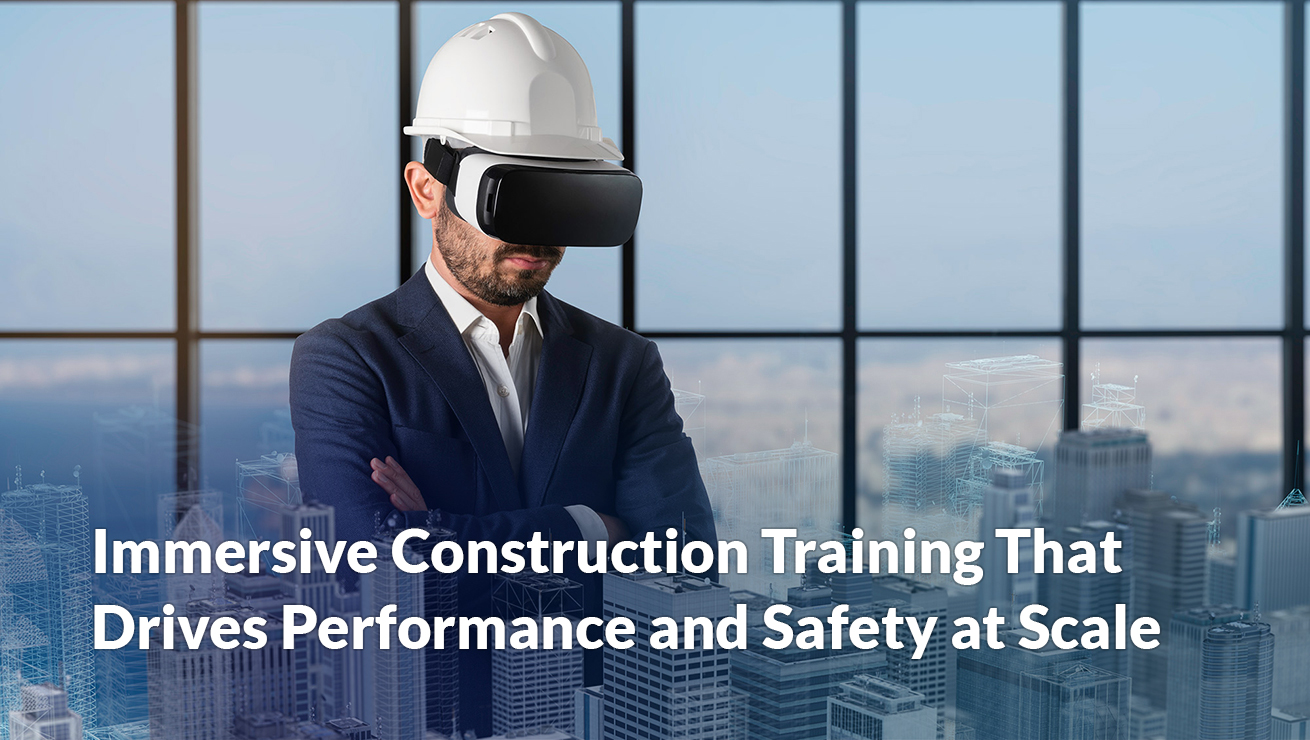 Immersive construction training guide | Program-Ace