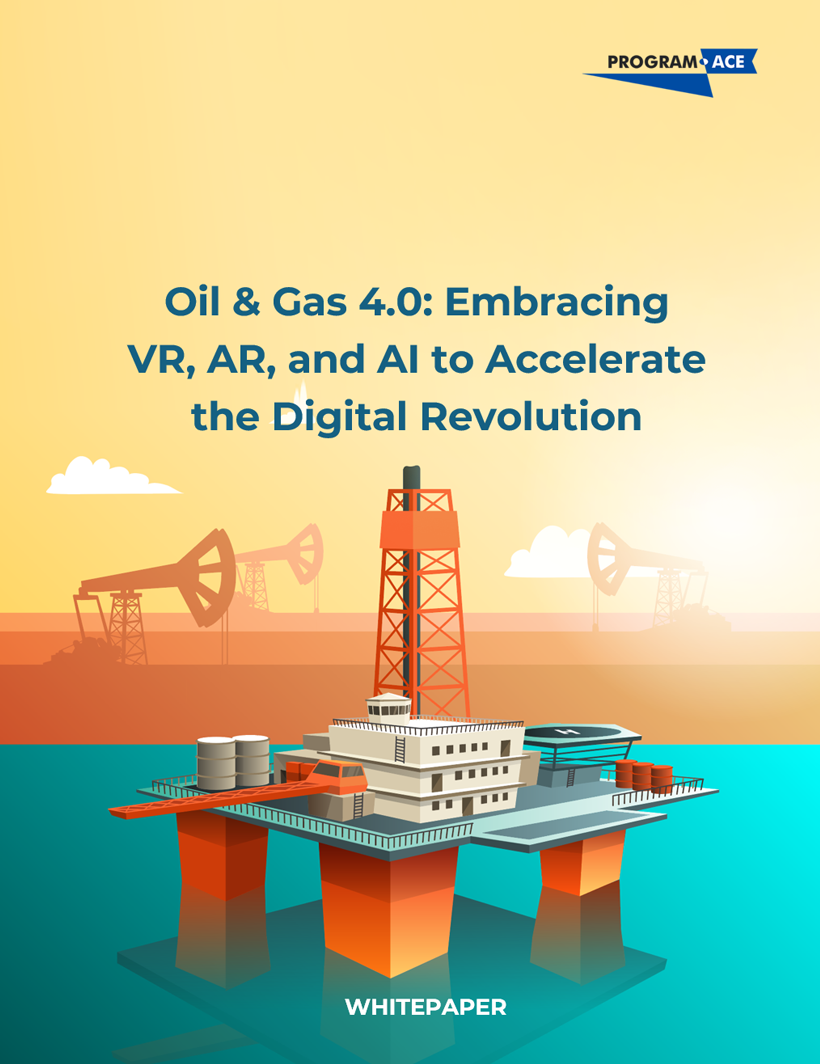 Oil and gas 4.0: VR, AR, and AI for the digital revolution